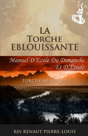 La Torche Eblouissante, Pierre-Louis Renaut