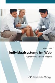 Individualsysteme im Web, Kaiser Arthur