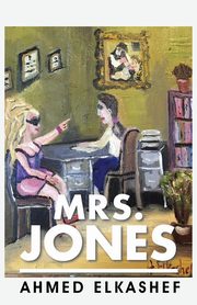 Mrs. Jones, Elkashef Ahmed
