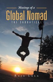 Musings of a Global Nomad, Lala Raja