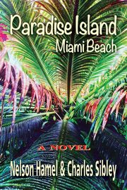 Paradise Island, Hamel Nelson
