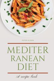 Mediterranean Diet, Alison Peter