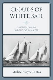 Clouds of White Sail, Santos Michael Wayne