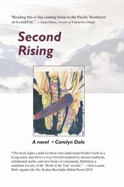 Second Rising, Dale Carolyn Jane