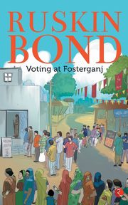 Voting At Fosterganj, Bond Ruskin