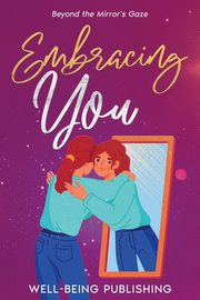 Embracing You, Publishing Well-Being