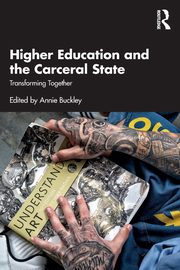 Higher Education and the Carceral State, 