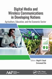 Digital Media and Wireless Communications in Developing Nations, 
