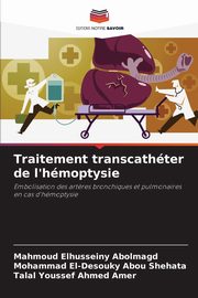 Traitement transcathter de l'hmoptysie, Elhusseiny Abolmagd Mahmoud