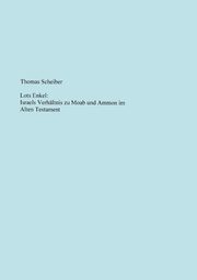 Lots Enkel, Scheiber Thomas