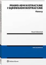 Prawo administracyjne i sdowoadministracyjne Kazusy, Zaborniak Pawe