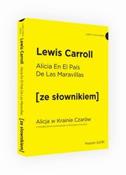 ksiazka tytu: Alicja w Krainie Czarw autor: Carroll Lewis