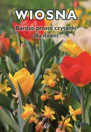 Wiosna Bardzo proste czytanki dla dzieci, Hinz Magdalena
