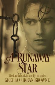 A Runaway Star, Browne Gretta Curran