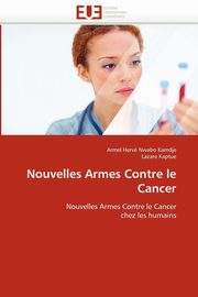 Nouvelles armes contre le cancer, Collectif