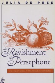 The Ravishment of Persephone, De Pree Julia