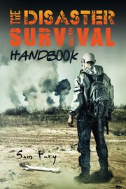 The Disaster Survival Handbook, Fury Sam