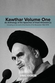 Kawthar Volume One, Khomeini Ruhollah