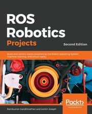 ROS Robotics Projects, Gandhinathan Ramkumar