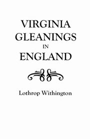 Virginia Gleanings in England, Withington Lothrop