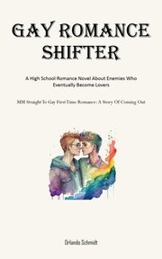 Gay Romance Shifter, Schmidt Orlando