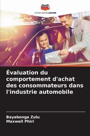 valuation du comportement d'achat des consommateurs dans l'industrie automobile, Zulu Bayabonga