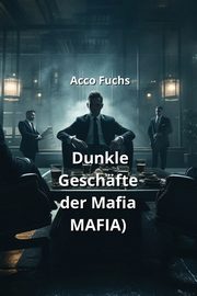 Dunkle Geschfte der Mafia(Mafia), Fuchs Acco