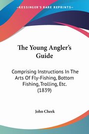 The Young Angler's Guide, Cheek John