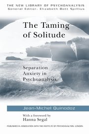 The Taming of Solitude, Quinodoz Jean-Michel
