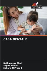 CASA DENTALE, Shaji Ruthuparna