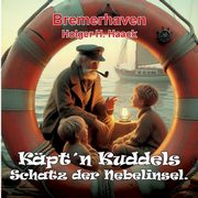 Kpt'n Kuddels Schatz der Nebelinsel, Haack Holger H.