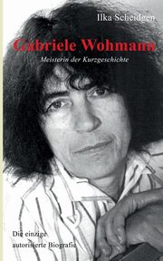 Gabriele Wohmann, Scheidgen Ilka