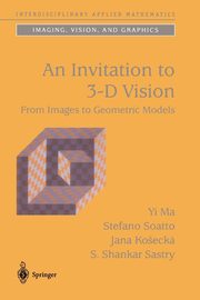 An Invitation to 3-D Vision, Ma Yi