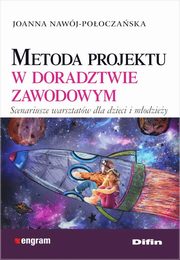 Metoda projektu w doradztwie zawodowym, Nawj-Pooczaska Joanna