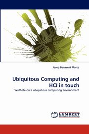 Ubiquitous Computing and HCI in touch, Benavent Marco Josep