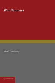 War Neuroses, MacCurdy John T.