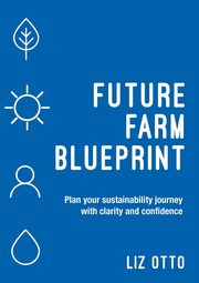 Future Farm Blueprint, Otto Liz