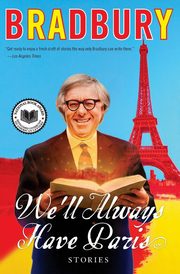 We'll Always Have Paris, Bradbury Ray