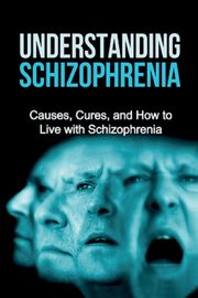 Understanding Schizophrenia, Levell Jamie