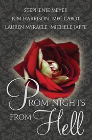 Prom Nights from Hell, Meyer Stephenie