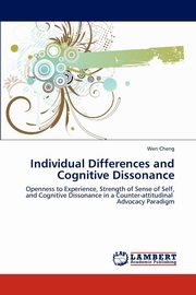 ksiazka tytu: Individual Differences and Cognitive Dissonance autor: Cheng Wen