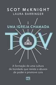Uma igreja chamada tov, McKnight Scot