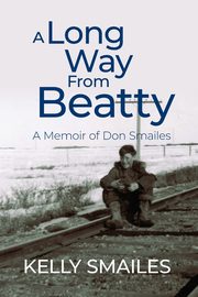 A Long Way From Beatty, Smailes Kelly