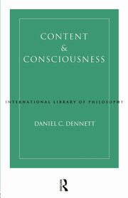 Content and Consciousness, Dennett Daniel C.