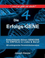 Die Erfolgs-Gene, Danner Joseph