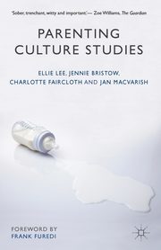 Parenting Culture Studies, Lee Ellie