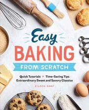 Easy Baking From Scratch, Gray Eileen