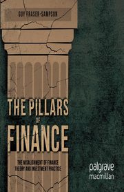 The Pillars of Finance, Fraser-Sampson G.