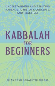 Kabbalah for Beginners, Schachter Brian