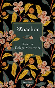 Znachor, Doga-Mostowicz Tadeusz